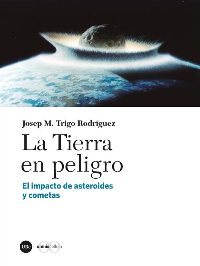 TIERRA EN PELIGRO, LA | 9788491687870 | TRIGO RODRÍGUEZ, JOSEP M.