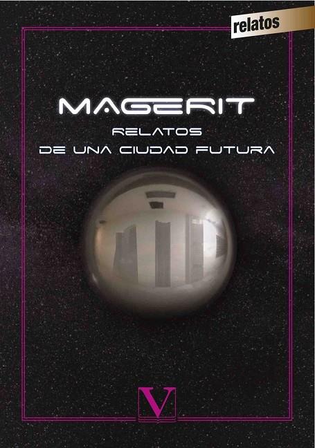 MAGERIT. RELATOS DE UNA CIUDAD FUTURA | 9788490746561