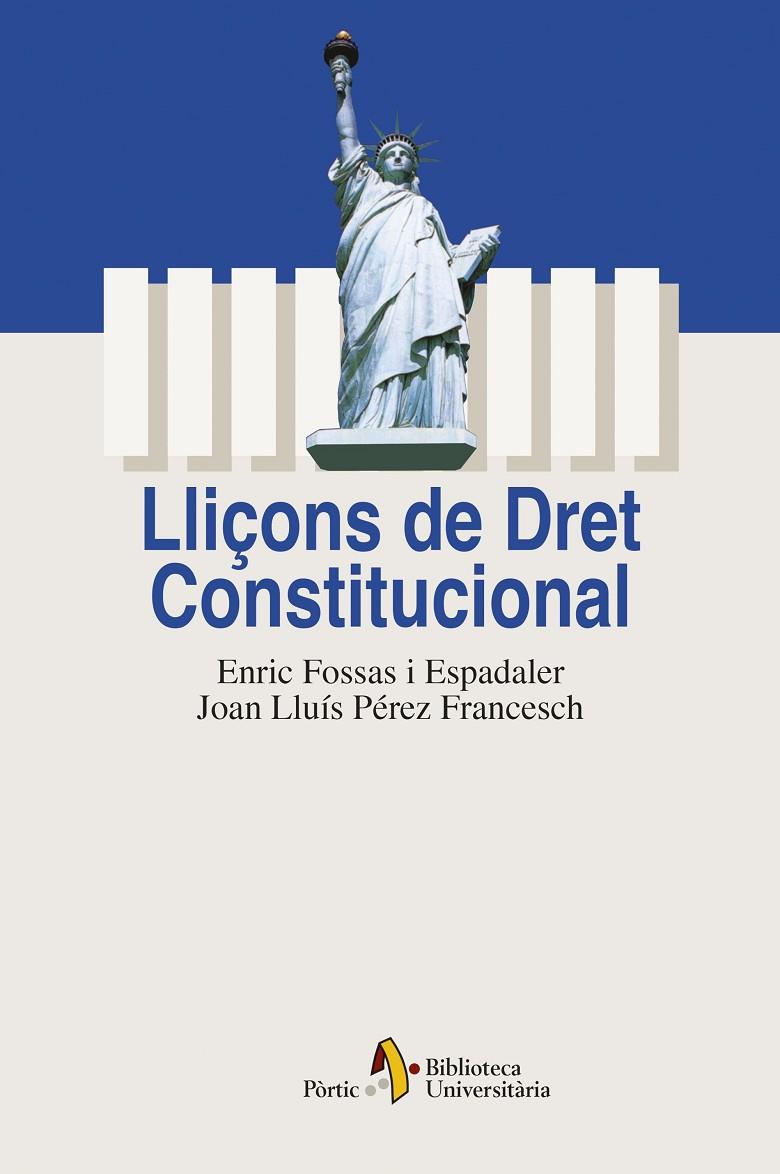 LLIÇONS DE DRET CONSTITUCIONAL | 9788473067102 | FOSSAS, ENRIC