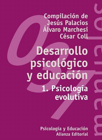 DESARROLLO PSICOLÓGICO Y EDUCACIÓN | 9788420686844 | PALACIOS, JESÚS / MARCHESI, ÁLVARO / COLL, CÉSAR