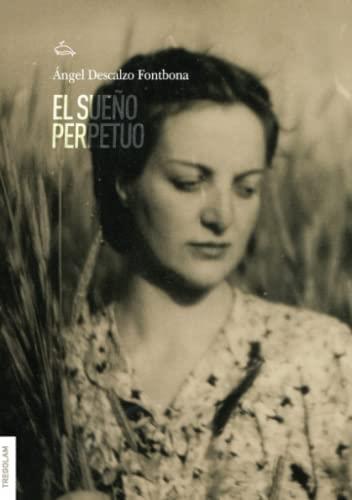 SUEÑO PERPETUO, EL | 9788418411809 | DESCALZO FONTBONA, ÁNGEL