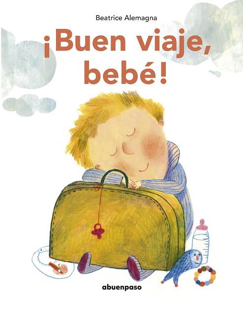 ¡BUEN VIAJE, BEBÉ! | 9788417555528 | ALEMAGNA, BEATRICE