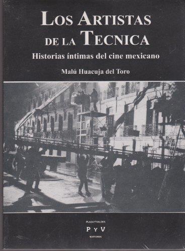 ARTISTAS DE LA TÉCNICA, LOS | 9789688565438 | HUACUJA DEL TORO, MALU