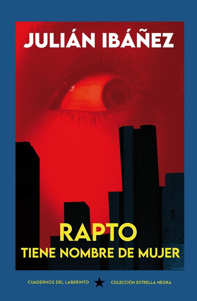 RAPTO TIENE NOMBRE DE MUJER | 9791387751173 | IBAÑEZ, JULIAN