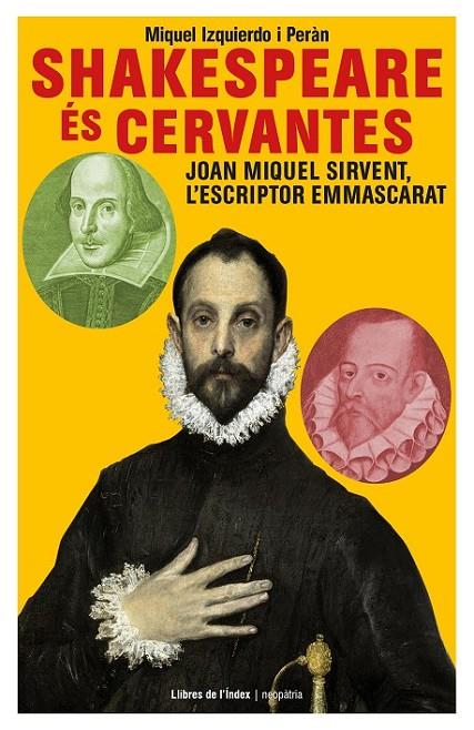 SHAKESPEARE ÉS CERVANTES | 9788494491191 | IZQUIERDO I PERÀN, MIQUEL