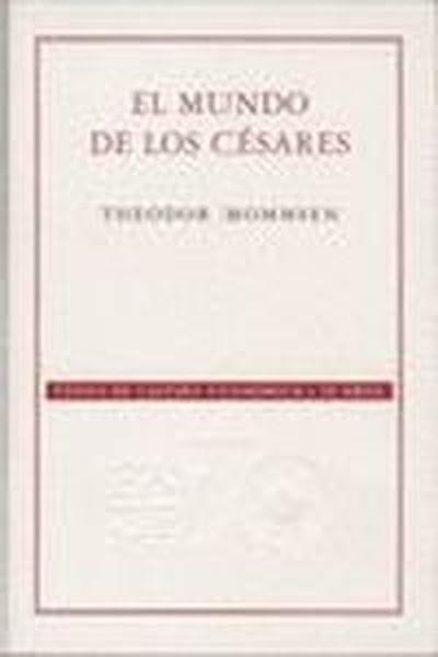MUNDO DE LOS CÉSARES, EL | 9788437505756 | MOMMSEN, THEODOR