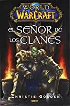 WORLD OF WARCRAFT: EL SEÑOR DE LOS CLANES | 9788498859102 | GOLDEN, CHRISTIE