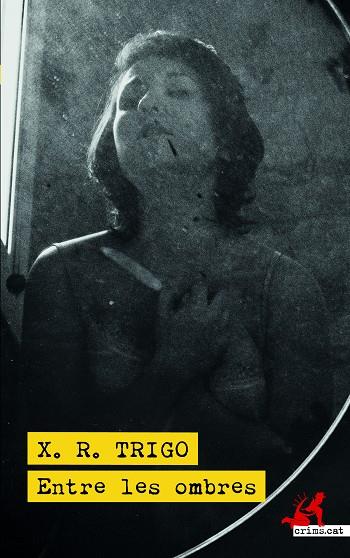 ENTRE LES OMBRES | 9788418584220 | TRIGO, X. R.