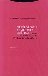 CRISTOLOGIA FEMINISTA CRITICA | 9788481644302 | SCHUSSLER FIORENZA, ELISABETH