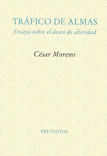TRÁFICO DE ALMAS | 9788481911916 | MORENO, CÉSAR