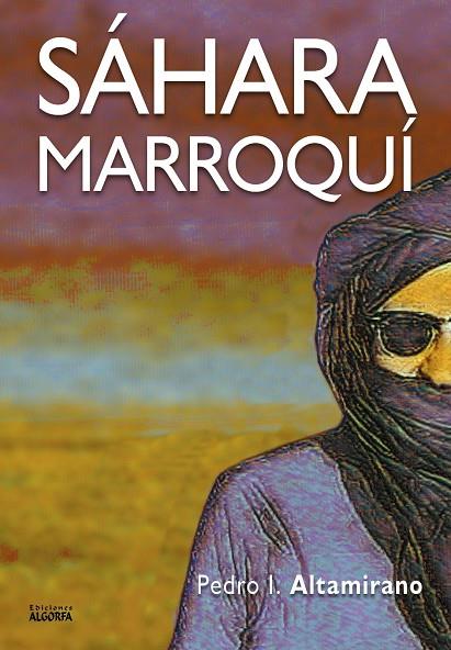 SAHARA MARROQUI | 9788412559798 | ALTAMIRANO, PEDRO IGNACIO