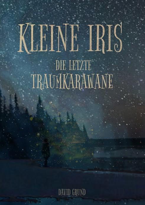 KLEINE IRIS | 9783744822299 | GRUND, DAVID