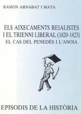 AIXECAMENTS REIALISTES I EL TRIENNI LIBERAL (1820-1823), ELS | 9788423204366 | ARNABAT I MATA, RAMON
