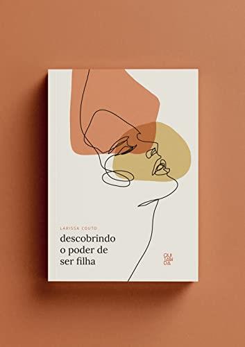 DESCOBRINDO O PODER DE SER FILHA | 9786599087066 | COUTO, LARISSA