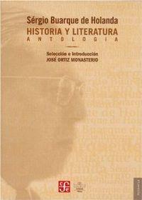 HISTORIA Y LITERATURA : ANTOLOGÍA | 9789681683450 | BUARQUE DE HOLANDA, SÉRGIO