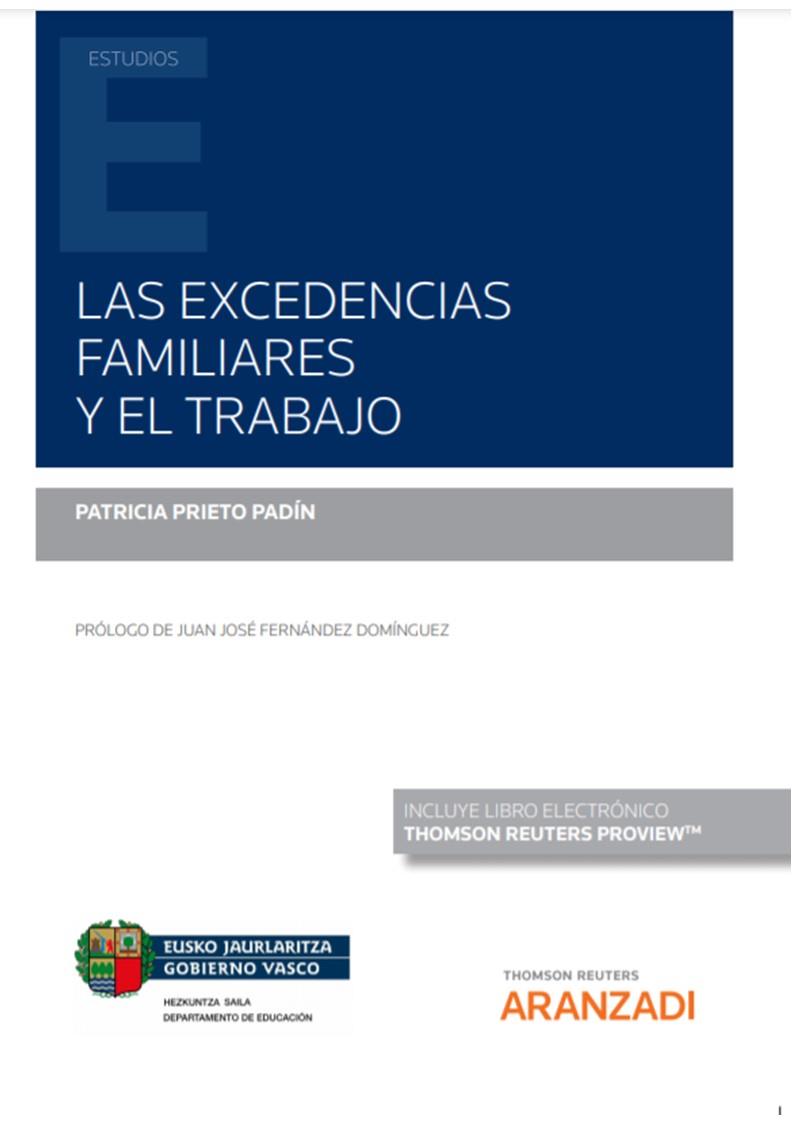 EXCEDENCIAS FAMILIARES Y EL TRABAJO, LAS | 9788413903729 | PRIETO PADIN, PATRICIA 