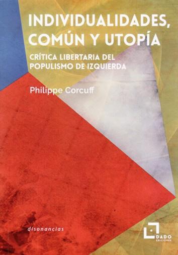 INDIVIDUALIDADES, COMÚN Y UTOPÍA | 9788494892295 | CORCUFF, PHILIPPE