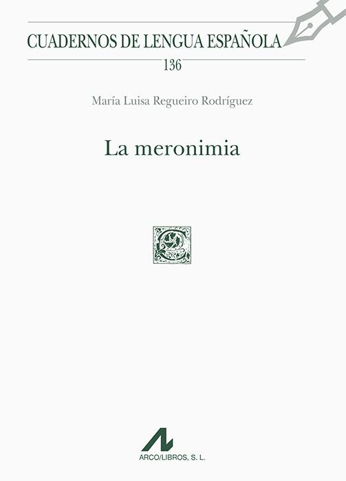 MERONIMIA, LA | 9788476359686 | REGUEIRO RODRÍGUEZ, Mª LUISA