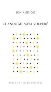 CUANDO ME VAYA VOLVERÉ... | 9791399005790 | FERNÁNDEZ VALDÉS, LAURA