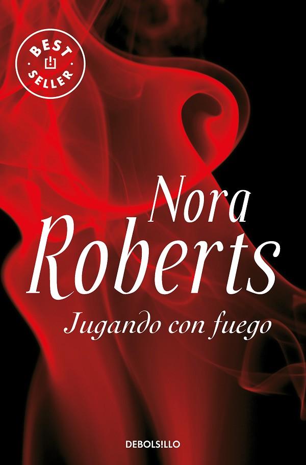 JUGANDO CON FUEGO | 9788483467695 | ROBERTS, NORA