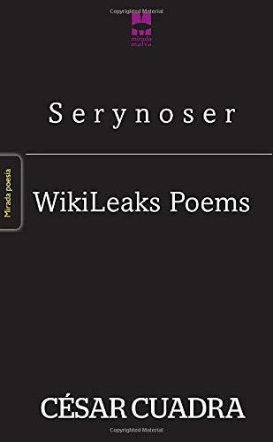 S E R Y N O S E R  / WIKILEAKS POEMS | 9788494214622 | CUADRA, CÉSAR