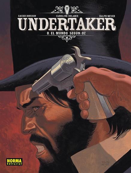 UNDERTAKER 08 : UN MUNDO SEGUN OZ | 9788467979190 | DORISON, XAVIER / MEYER, RALPH / DELABIE, CAROLINE