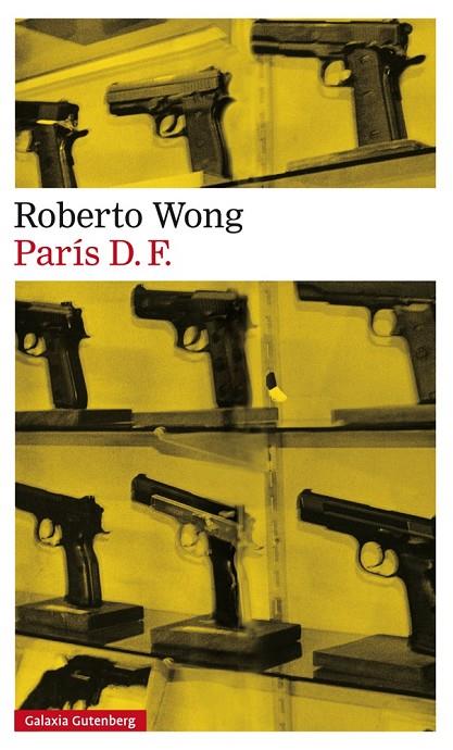 PARÍS D. F. | 9788416252206 | WONG, ROBERTO
