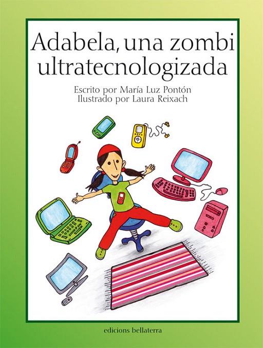ADABELA, UNA ZOMBI ULTRATECNOLOGIZADA | 9788472905713 | PONTÓN, MARÍA LUZ / REIXACH, LAURA