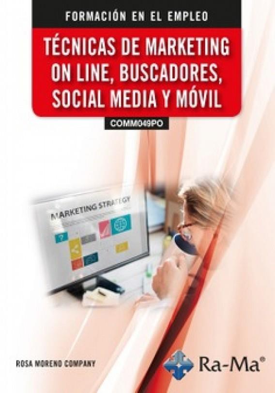 TECNICAS DE MARKETING ON LINE, BUSCADORES, SOCIAL MEDIA Y MOVIL | 9791387642792 | MORENO COMPANY, ROSA MARIA