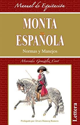 MONTA ESPAÑOLA. NORMAS Y MANEJOS | 9788496060432 | GONZALEZ CORT, MERCEDES