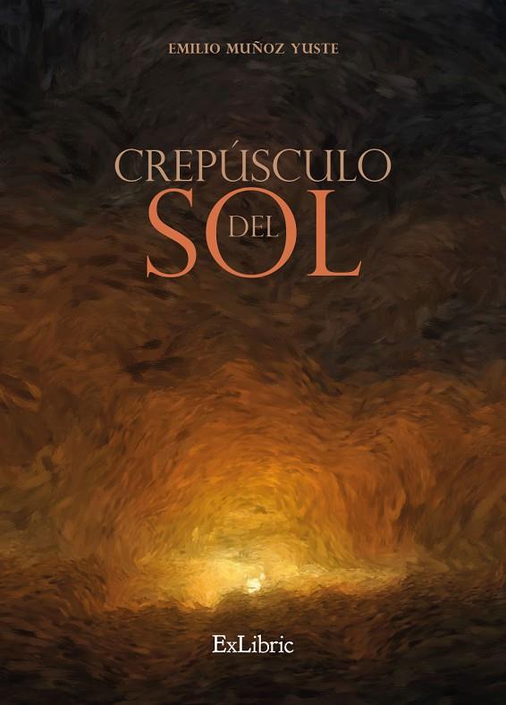CREPUSCULO DEL SOL | 9788418912351 | MUÑOZ YUSTE, EMILIO