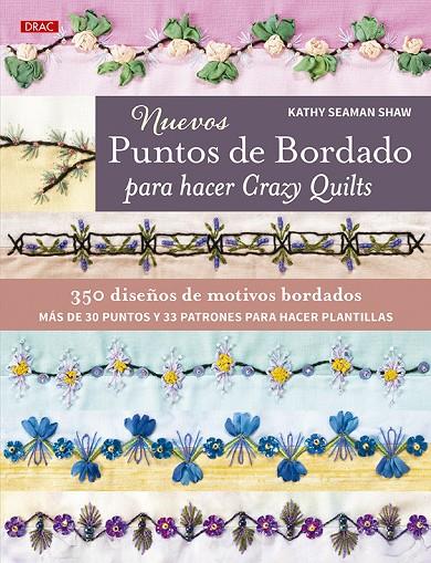 NUEVOS PUNTOS DE BORDADOS PARA HACER CRAZY QUILTS | 9788498747577 | SEAMAN SHAW, KATHY