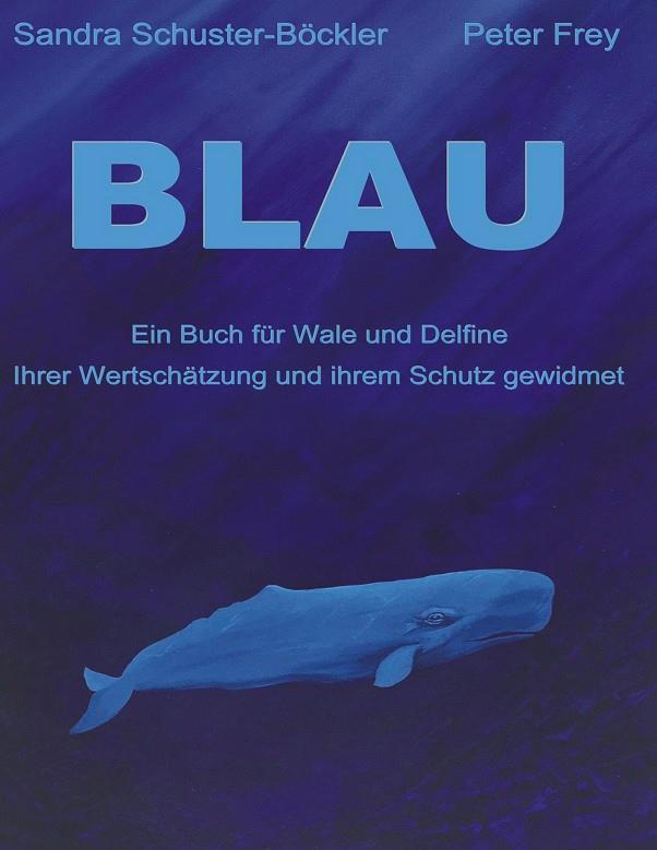 BLAU | 9783748199793 | SCHUSTER-BOCKLER, SANDRA / FREY, PETER