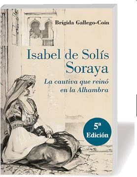 ISABEL DE SOLIS SORAYA 5ª ED | 9788415063063 | GALLEGO-COIN, BRIGIDA