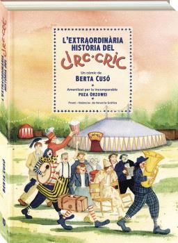 EXTRAORDINARIA HISTORIA DEL CIRC CRIC, L' | 9788419605405 | CUSO, BERTA