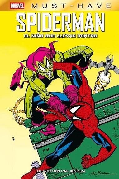 MARVEL MUST-HAVE. SPIDERMAN : EL NIÑO QUE LLEVAS DENTRO | 9791370137885 | DEMATTEIS, J. M. / BUSCEMA, SAL