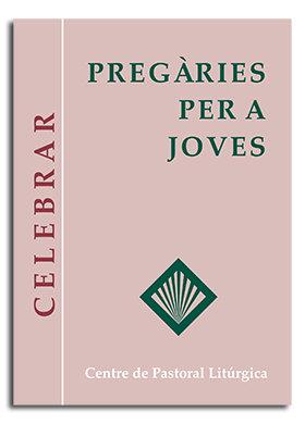 PREGÀRIES PER A JOVES | 9788474673692 | LLIGADAS VENDRELL, JOSEP