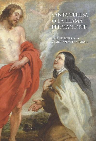 SANTA TERESA O LA LLAMA PERMANENTE | 9788415245711 | OLMEDO RAMOS, JAIME