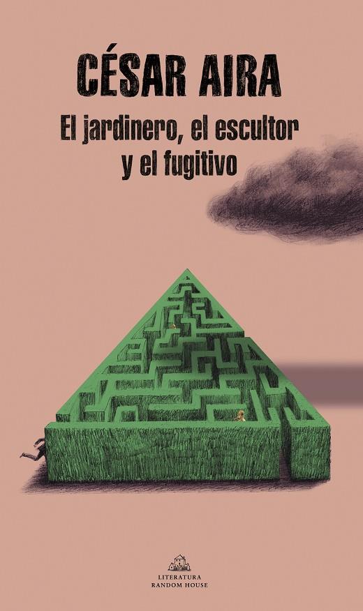 JARDINERO, EL ESCULTOR Y EL FUGITIVO, EL | 9788439739555 | AIRA, CÉSAR