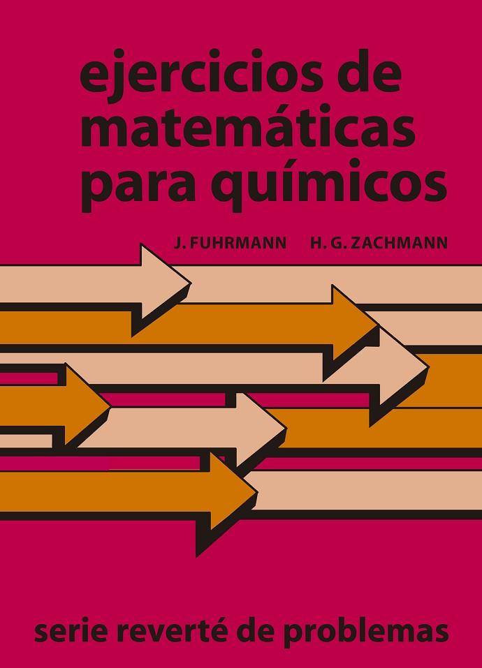 EJERCICIOS DE MATEMÁTICAS PARA QUÍMICOS | 9788429150766 | FUHRMANN, J. / ZACHMANN, H. G.