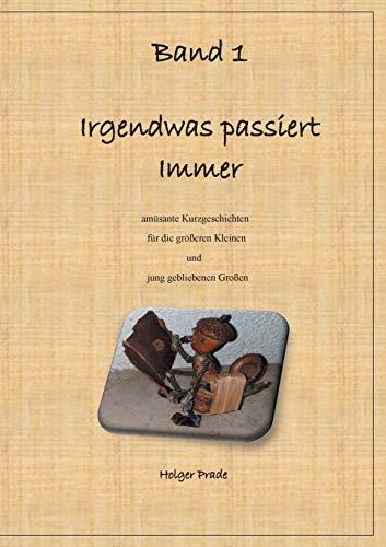 IRGENDWAS PASSIERT IMMER | 9783750400894 | PRADE, HOLGER