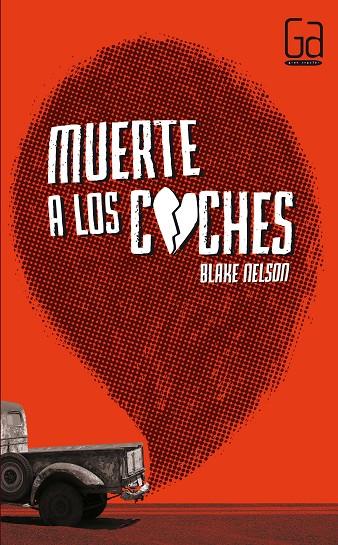MUERTE A LOS COCHES | 9788467560831 | NELSON, BLAKE