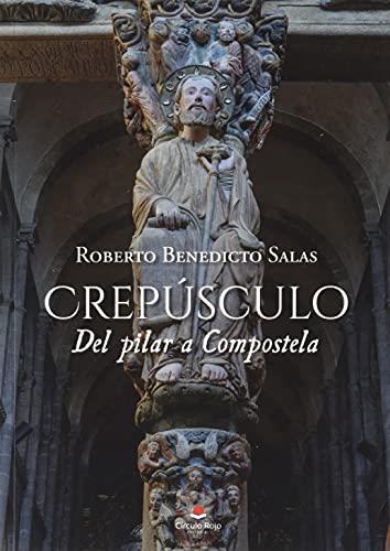 CREPÚSCULO | 9788411044943 | BENEDICTO SALAS, ROBERTO