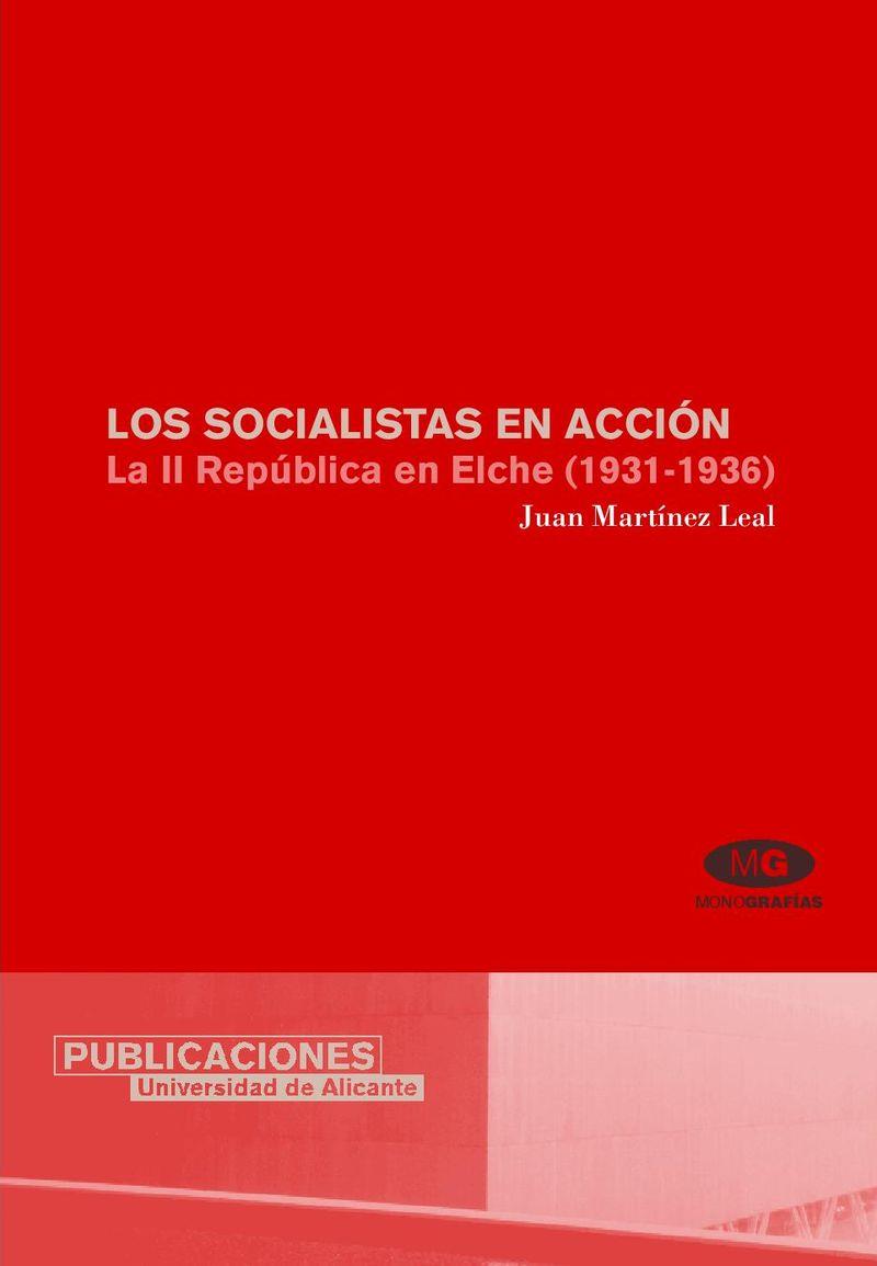 SOCIALISTAS EN ACCIÓN, LOS | 9788479088255 | MARTÍNEZ LEAL, JUAN