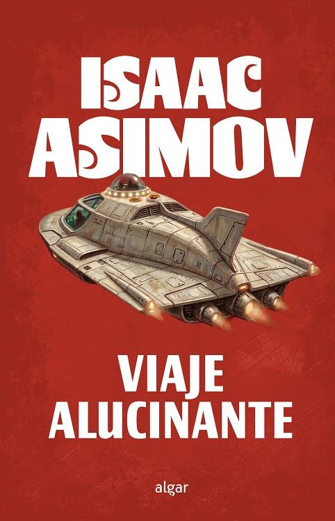 VIAJE ALUCINANTE | 9788491429463 | ASIMOV, ISAAC