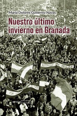NUESTRO ÚLTIMO INVIERNO EN GRANADA | 9788412915259 | GUTIERREZ NAVAS, MARIA DOLORES