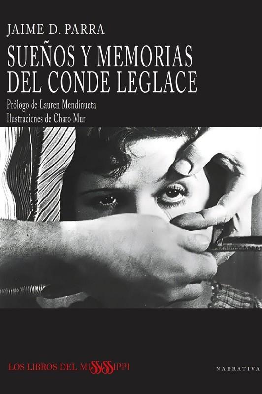 SUEÑOS Y MEMORIAS DEL CONDE LEGLACE | 9791399132625 | PARRA, JAIME D.