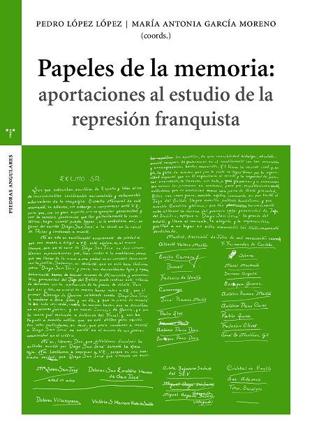 PAPELES DE LA MEMORIA : APORTACIONES AL ESTUDIO DE LA REPRESIÓN FRANQUISTA | 9788417987589 | LÓPEZ LÓPEZ, PEDRO