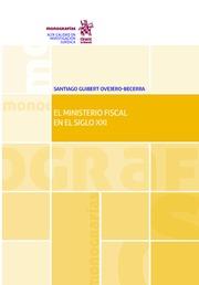 MINISTERIO FISCAL EN SIGLO XXI, EL | 9788491195245 | GUIBERT OVEJERO-BECERRA, SANTIAGO