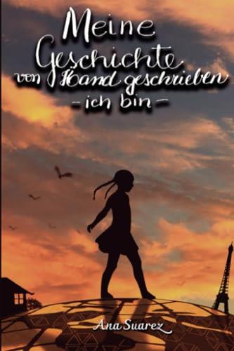 MEINE GESCHICHTE VON HAND GESCHRIEBEN. ICH BIN. | 9786584970250 | SUAREZ, ANA